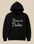 Hoodie  Born in Dubai