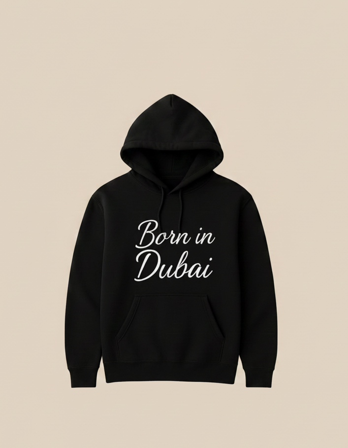 Hoodie  Born in Dubai